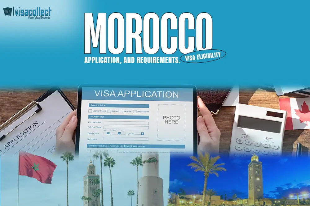 Your Complete Guide to Obtaining a Visa in Morocco | Visacollect