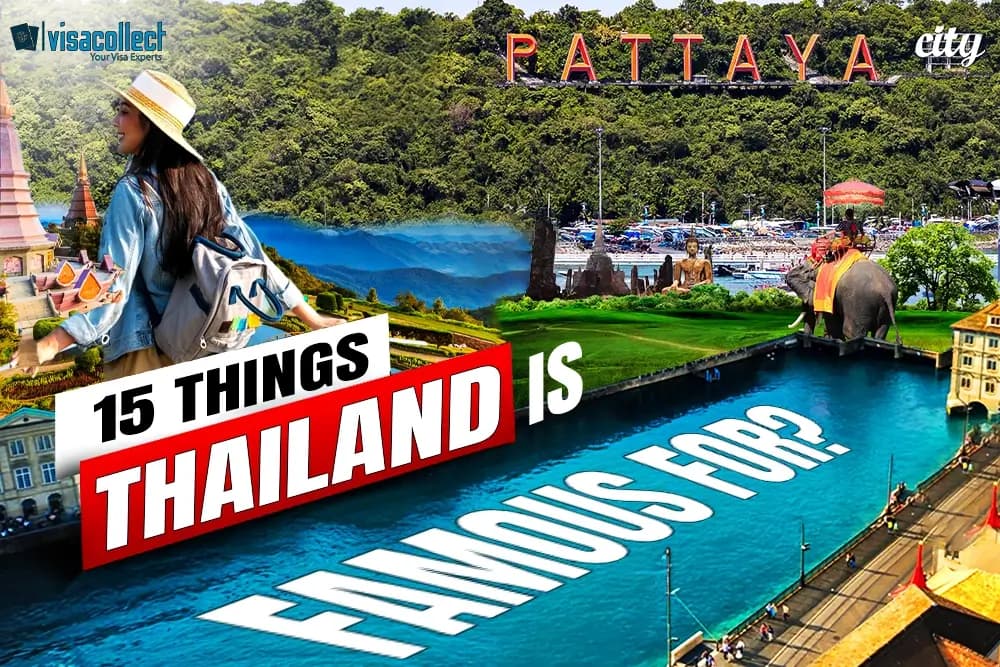 Thailand Trip: 15 Things Thailand Is Famous For | Visa Collect